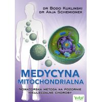 Książka - "Medycyna Mitochondrialna" dr Bodo Kuklinski, dr Anja Schemionek (247 str.) Vital
